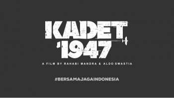 Film Kadet 1947 Batal Tayang Agustus 2020