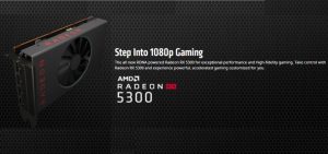 AMD Rilis Radeon Rx 5300 pada Kelas Entry Level GPU