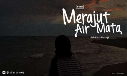 Puisi Merajut Air Mata