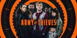 Film Army of Thieves Raih Posisi Top 10 Movies di Netflix per 1 November 2021