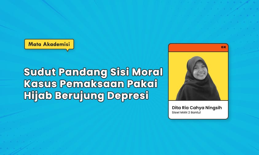 Sudut Pandang Sisi Moral Kasus Pemaksaan Pakai Hijab Berujung Depresi