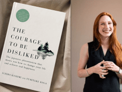 5 Pelajaran Hidup Dari Buku Berani Tidak Disukai atau The Courage to be Disliked