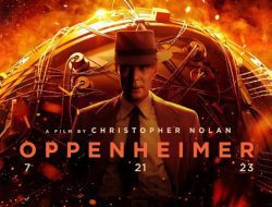 Fakta Menarik Film Oppenheimer : Kisah Pembuat Bom Nuklir
