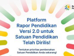 Fitur Rapor Pendidikan 2.0 yang Bisa Dipakai Sekolah