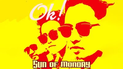 lirik lagu ok! - Sun of Monday