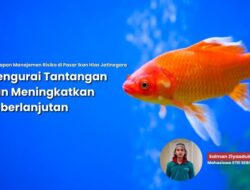 Penerapan Manajemen Risiko di Pasar Ikan Hias Jatinegara: Mengurai Tantangan dan Meningkatkan Keberlanjutan