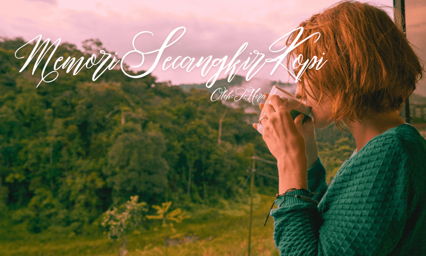 Memori secangkir kopi