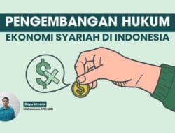 Pengembangan Hukum Ekonomi Syariah di Indonesia