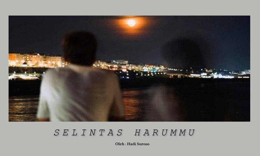 Selintas Harummu