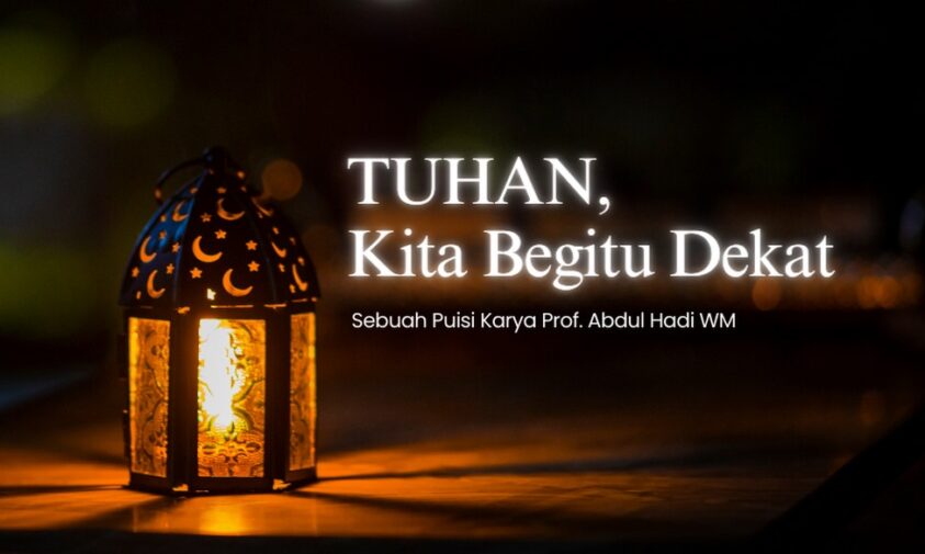 puisi tuhan kita begitu dekat