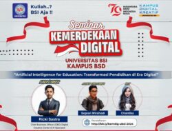 Universitas BSI Kembali Gelar Seminar Kemerdekaan Digital Bertemakan AI, Buruan Daftar!