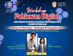 Universitas BSI Kampus Cut Mutia Bekasi Siap Wujudkan Pahlawan Digital untuk Masa Depan dengan AI