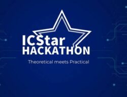 ICStar Hackathon 2024 Cari Talenta Muda Untuk Hadapi Tantangan Teknologi