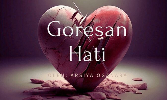 Puisi Goresan Hati