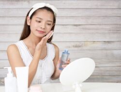 Ingin Kulit Sehat dan Cerah? Ikuti Urutan Skincare Berikut!