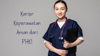 Karier Keperawatan Aman dari PHK