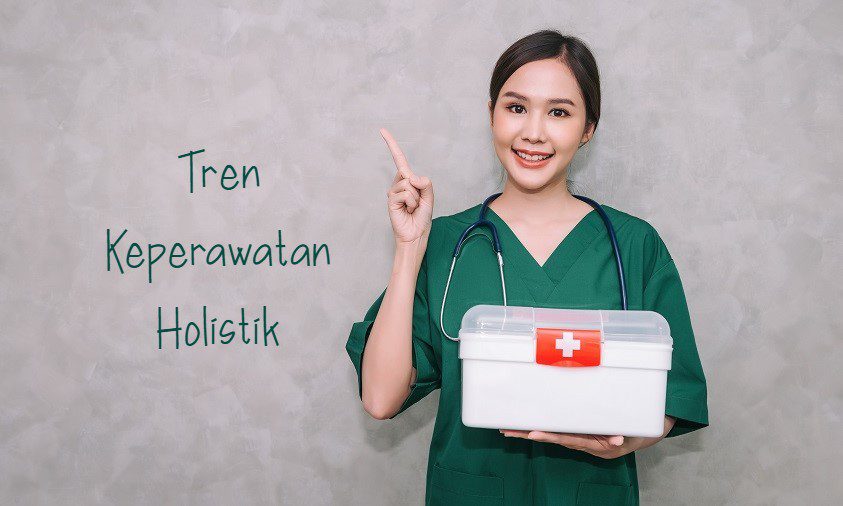 Tren Keperawatan Holistik