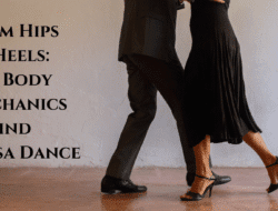 From Hips to Heels: The Body Mechanics Behind Salsa Dance