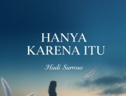 Hanya Karena Itu