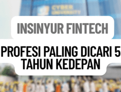 Insinyur Fintech: Profesi yang Banyak Dicari 5 Tahun Kedepan