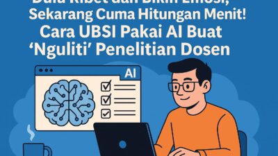 Dulu Ribet dan Bikin Emosi, Sekarang Cuma Hitungan Menit! Cara UBSI Pakai AI Buat Nguliti Penelitian Dosen