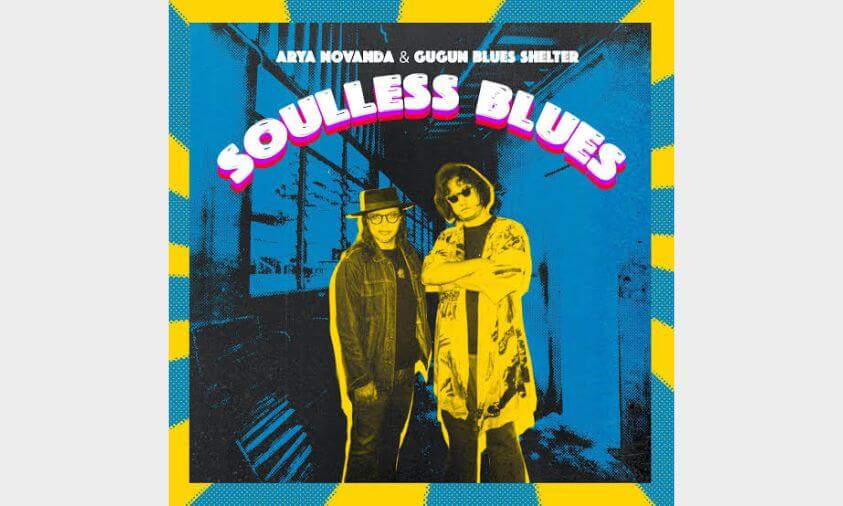 Gugun Blues Shelter Rilis “Soulless Blues” Bersama Arya Novanda