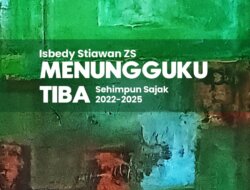 “Menungguku Tiba” Karya Isbedy Beredar Juli 2025