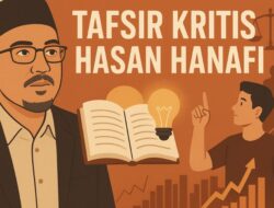 Islam Bukan Sekadar Masa Lalu: Tafsir Kritis Hasan Hanafi untuk Zaman Kini