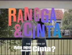 Film Musikal “Rangga & Cinta” Siap Ramaikan Bioskop Indonesia