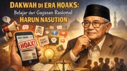 Dakwah di Era Hoaks: Belajar dari Gagasan Rasional Harun Nasution