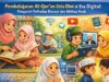 Pembelajaran Al-Qur’an Usia Dini di Era Digital: Pengaruh Terhadap Bacaan dan Akhlaq Anak