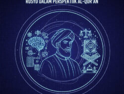 Klasifikasi Ilmu Nadhari dan Amali Ibn Rusyd dalam Perspektif Al-Qur’an