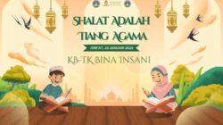 KB-TK Bina Insani Gelar Acara “Shalat Adalah Tiang Agama”, Siswa Diiingatkan Pentingnya Menjaga Shalat