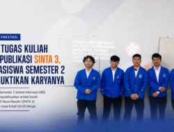 Mahasiswa Semester 2 UBSI Buktikan Tugas Kuliah Bisa Tembus Jurnal SINTA 3